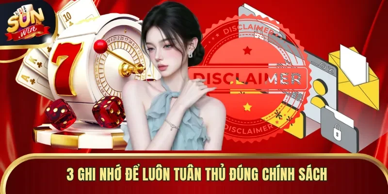 3 ghi nhớ để luôn tuân thủ đúng chính sách