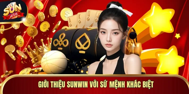 Giới thiệu Sunwin với sứ mệnh khác biệt