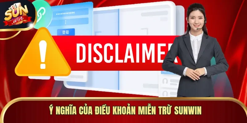 Ý nghĩa của điều khoản miễn trừ Sunwin